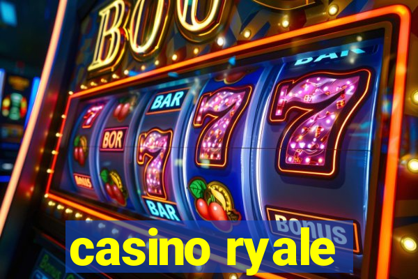 casino ryale