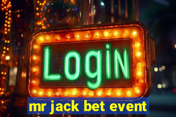 mr jack bet event