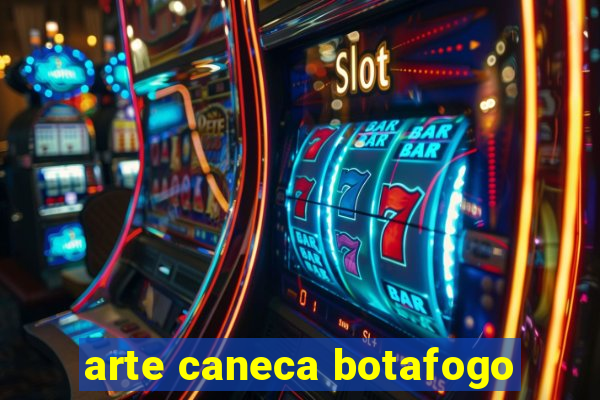 arte caneca botafogo