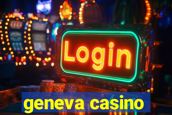 geneva casino