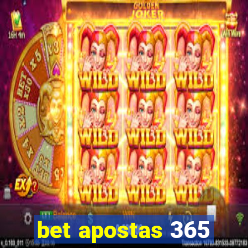 bet apostas 365