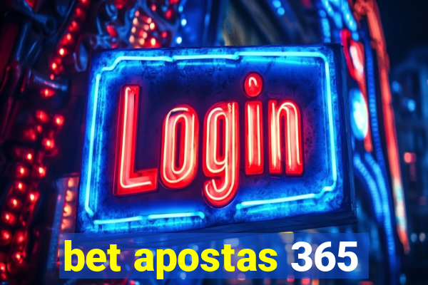 bet apostas 365