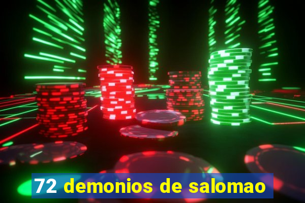 72 demonios de salomao