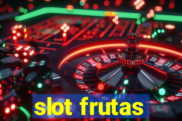 slot frutas