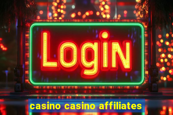 casino casino affiliates