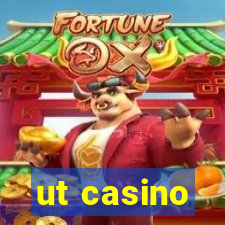 ut casino