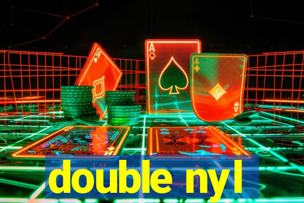 double nyl