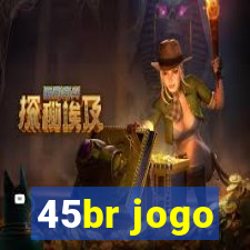 45br jogo