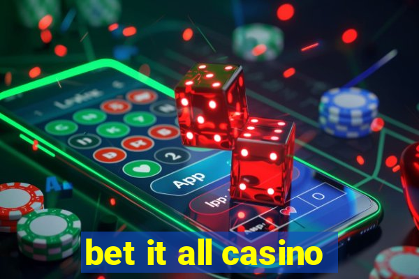 bet it all casino