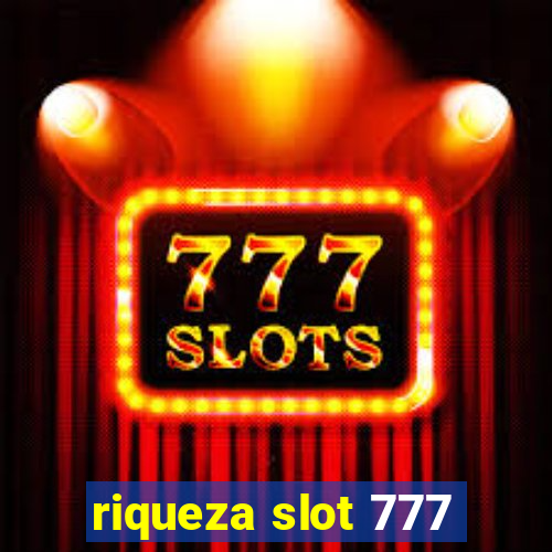 riqueza slot 777