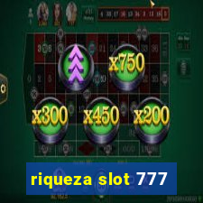 riqueza slot 777