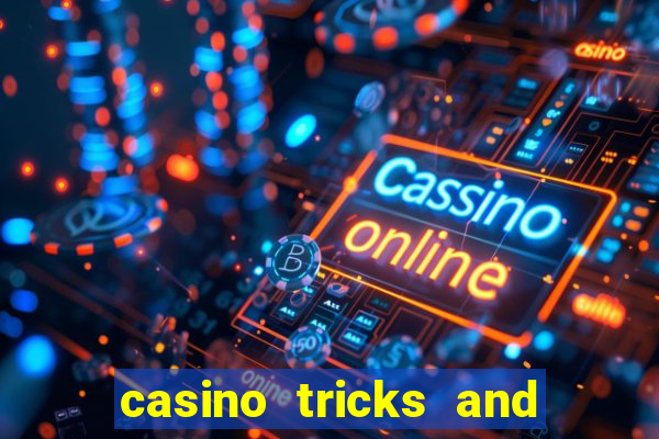 casino tricks and tips slot machines