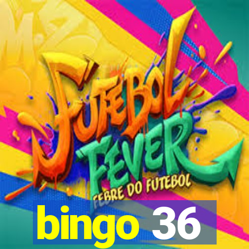 bingo 36