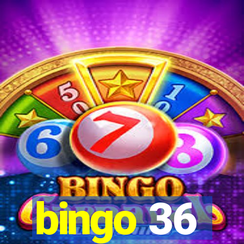 bingo 36