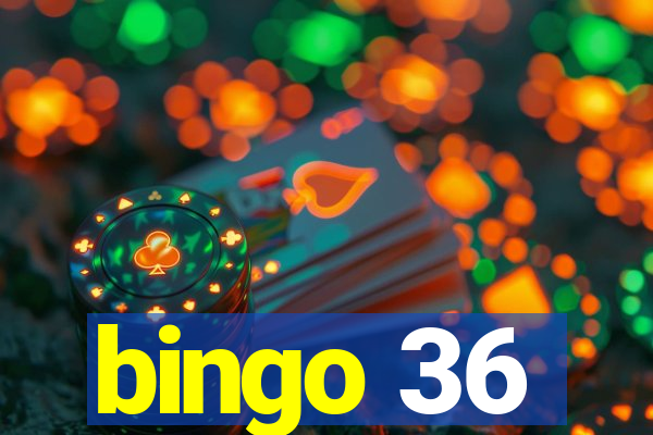 bingo 36