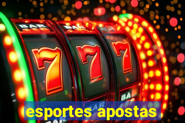 esportes apostas