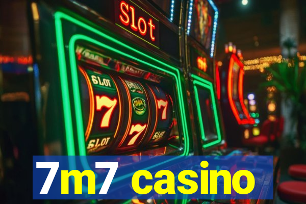 7m7 casino