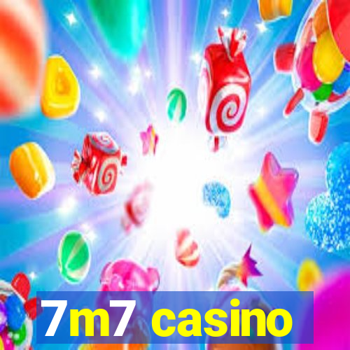 7m7 casino