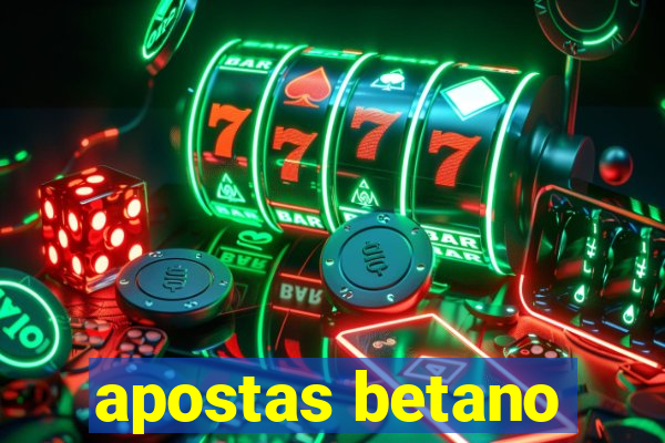 apostas betano