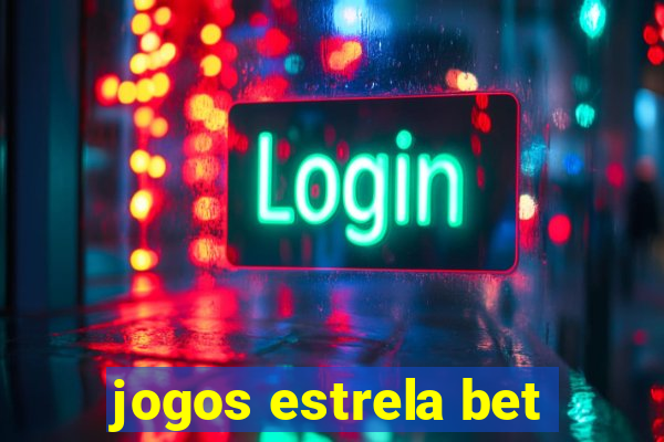 jogos estrela bet