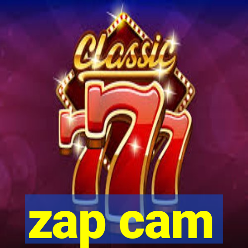 zap cam