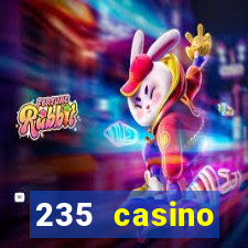 235 casino manchester opening times