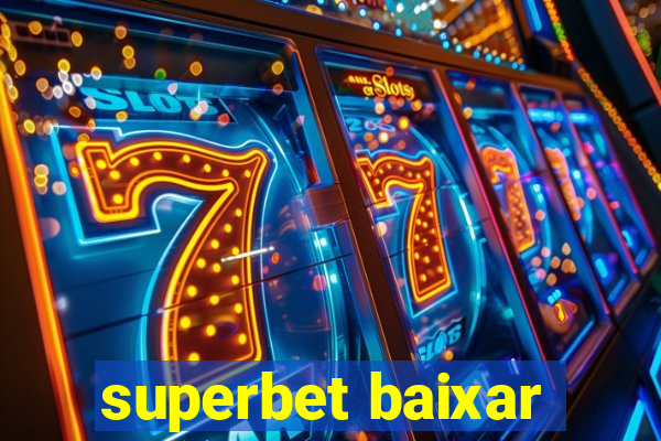 superbet baixar