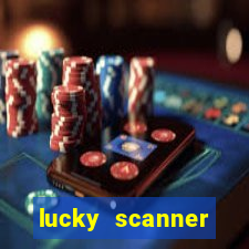 lucky scanner ganhar dinheiro