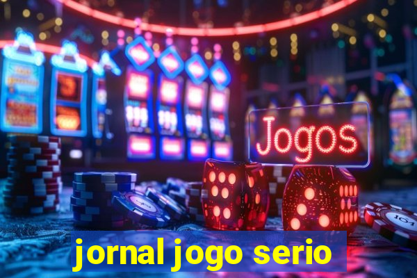 jornal jogo serio