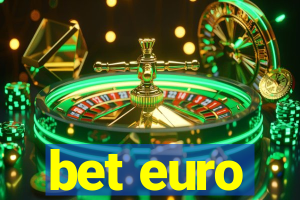 bet euro