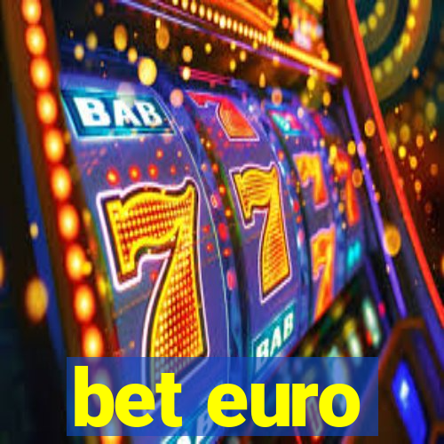 bet euro