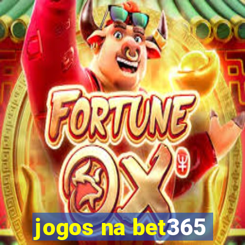 jogos na bet365