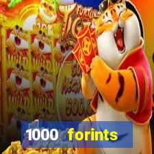 1000 forints deposit casino