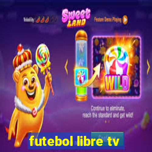 futebol libre tv