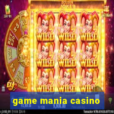 game mania casino