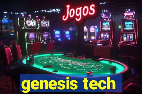 genesis tech