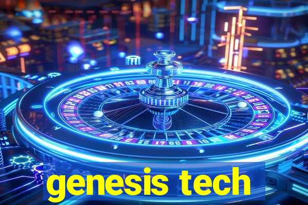 genesis tech