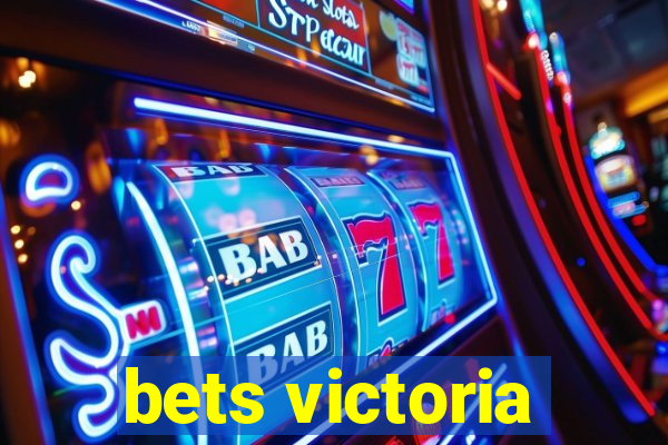 bets victoria