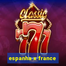 espanha x france