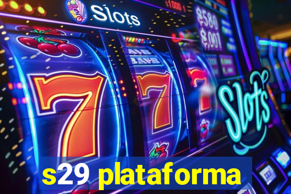 s29 plataforma