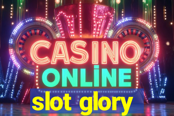 slot glory