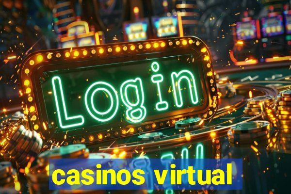 casinos virtual