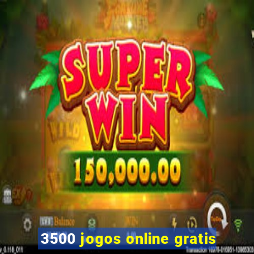 3500 jogos online gratis