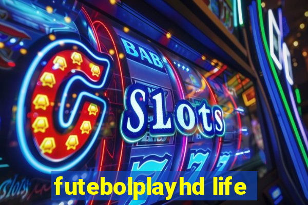 futebolplayhd life