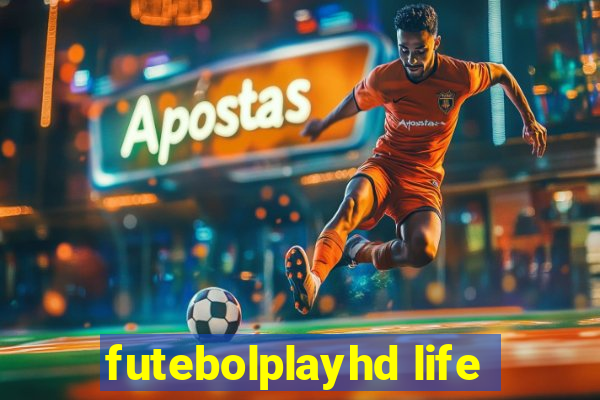 futebolplayhd life