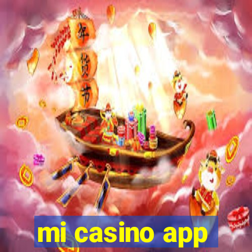 mi casino app