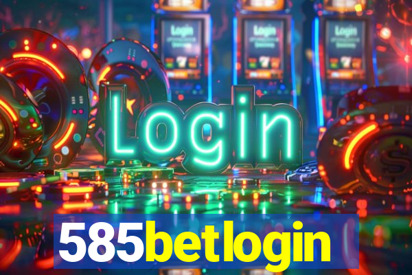 585betlogin