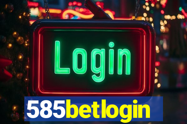 585betlogin