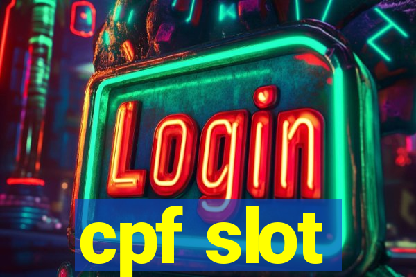 cpf slot