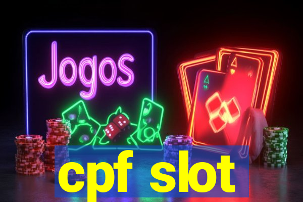 cpf slot